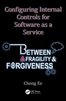 Image for Configuring Internal Controls for Software as a Service : Between Fragility and Forgiveness