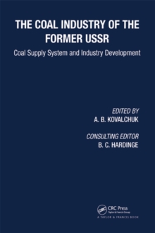 Image for The coal industry of the former USSR: coal supply system and industry development