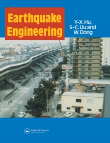 Earthquake Engineering by Hu, Y-X Liu, S-C. Dong, W