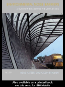 Image for Environmental noise barriers: a guide to their acoustic and visual design
