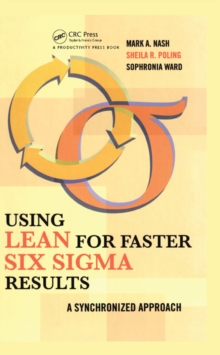 Image for Using lean for fast six sigma results: a synchronized approach