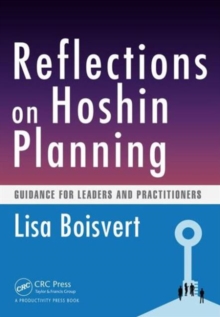 Image for Reflections on hoshin planning  : guidance for leaders and practitioners