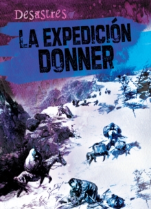 Image for La expedicion Donner (The Donner Party)