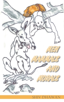Image for Men Mammals and Morals