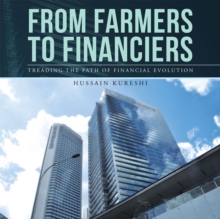 Image for From Farmers to Financiers: Treading the Path of Financial Evolution