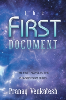 Image for First Document: The First Novel in the Deadededism Series