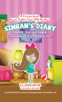 Image for Simran's Diary: Happy, Sad and Funny Experiences of an 8 Year Old...