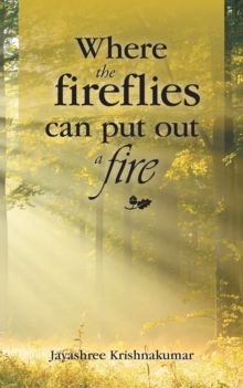 Image for Where the fireflies can put out a fire