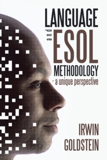 Image for Language and Esol Methodology- a Unique Perspective