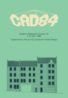 Image for CAD84: 6th International Conference and Exhibition on Computers in Design Engineering