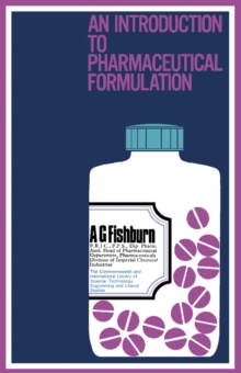 Image for An Introduction to Pharmaceutical Formulation: The Commonwealth and International Library: Pharmacy and Pharmaceutical Chemistry