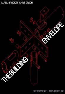 Image for The building envelope: applications of new technology cladding