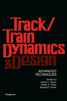 Image for Track/Train Dynamics and Design: Advanced Techniques