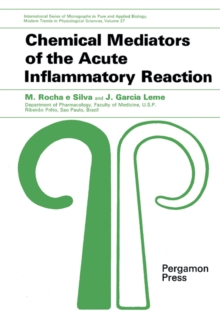 Image for Chemical Mediators of the Acute Inflammatory Reaction: International Series of Monographs in Pure and Applied Biology: Modern Trends in Physiological Sciences