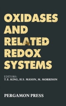 Image for Oxidases and Related Redox Systems: Proceedings of the Third International Symposium on Oxidases and Related Redox Systems, held in the State University of New York at Albany, USA