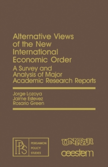 Image for Alternative Views of the New International Economic Order: A Survey and Analysis of Major Academic Research Reports