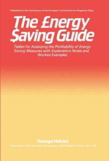 Image for The Energy Saving Guide: Tables for Assessing the Profitability of Energy Saving Measures with Explanatory Notes and Worked Examples