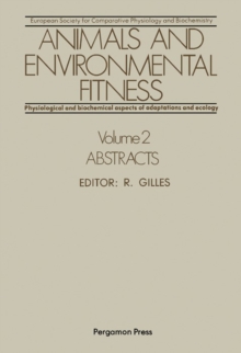 Image for Animals and Environmental Fitness: Physiological and Biochemical Aspects of Adaptation and Ecology: Abstracts