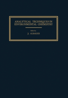 Image for Analytical Techniques in Environmental Chemistry: Proceedings of the International Congress, Barcelona, Spain, November 1978
