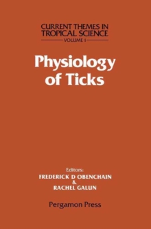 Image for Physiology of Ticks: Current Themes in Tropical Science