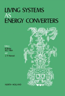 Image for Living Systems as Energy Converters: Proceedings of the European Conference on Living Systems as Energy Converters, Organized Under the Auspices of the Parliamentary Assembly of the Council of Europe in Collaboration with the Commission of European Communities, Pont-A-Mousson, France, 