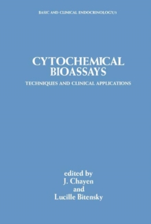Image for Cytochemical Bioassays: Techniques and Clinical Applications