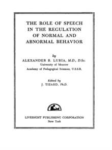 Image for The Role of Speech in the Regulation of Normal and Abnormal Behavior