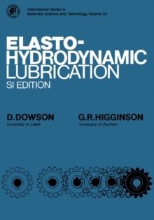 Image for Elasto-Hydrodynamic Lubrication: International Series on Materials Science and Technology
