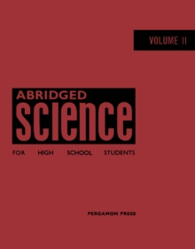 Image for Abridged Science for High School Students: The Nuclear Research Foundation School Certificate Integrated