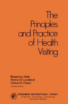 Image for The Principles and Practice of Health Visiting