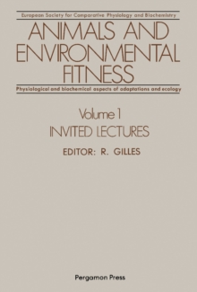 Image for Animals and Environmental Fitness: Physiological and Biochemical Aspects of Adaptation and Ecology: Invited Lectures