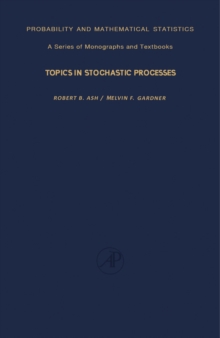 Image for Topics in Stochastic Processes: Probability and Mathematical Statistics: A Series of Monographs and Textbooks