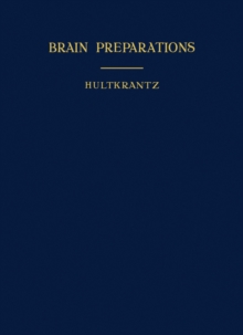 Image for Brain Preparations: By Means of Defibrillation or Blunt Dissection: A Guide to the Macroscopic Study of the Brain