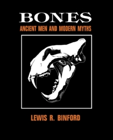Image for Bones: Ancient Men and Modern Myths