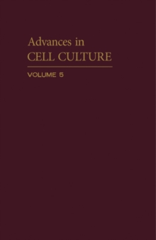 Image for Advances in Cell Culture: Volume 5
