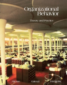 Image for Organizational Behavior: Theory and Practice