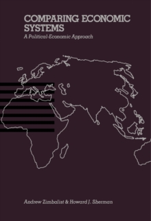 Image for Comparing Economic Systems: A Political-Economic Approach