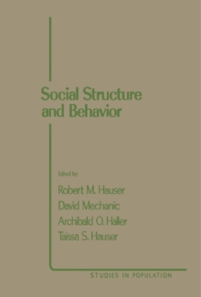 Image for Social structure and behavior: essays in honor of William Hamilton Sewell