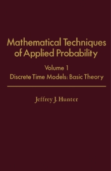 Image for Mathematical Techniques of Applied Probability: Discrete Time Models: Basic Theory