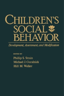 Image for Children's Social Behavior: Development, Assessment, and Modification