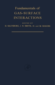 Image for Fundamentals of Gas-Surface Interactions: Proceedings of the Symposium Held on December 14-16, 1966 at San Diego, California
