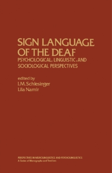 Image for Sign Language of the Deaf: Psychological, Linguistic, and Sociological Perspectives
