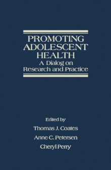 Image for Promoting Adolescent Health: A Dialog on Research and Practice