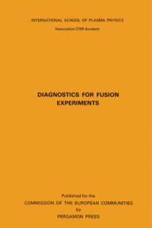 Image for Diagnostics for Fusion Experiments: Proceedings of the Course, Varenna, Italy, 4-16 September 1978