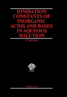 Image for Ionisation Constants of Inorganic Acids and Bases in Aqueous Solution