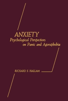 Image for Anxiety: Psychological Perspectives on Panic and Agoraphobia