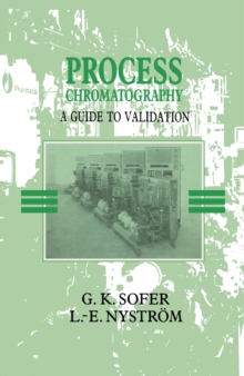 Image for Process chromatography : a guide to validation