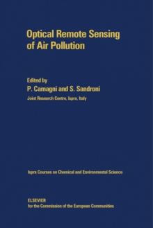 Image for Optical Remote Sensing of Air Pollution: Lectures of a Course Held at the Joint Research Centre, Ispra (Italy), 12-15 April 1983