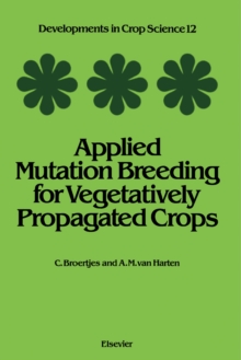 Image for Applied Mutation Breeding for Vegetatively Propagated Crops