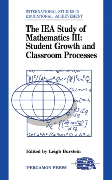 Image for The IEA Study of Mathematics III: Student Growth and Classroom Processes
